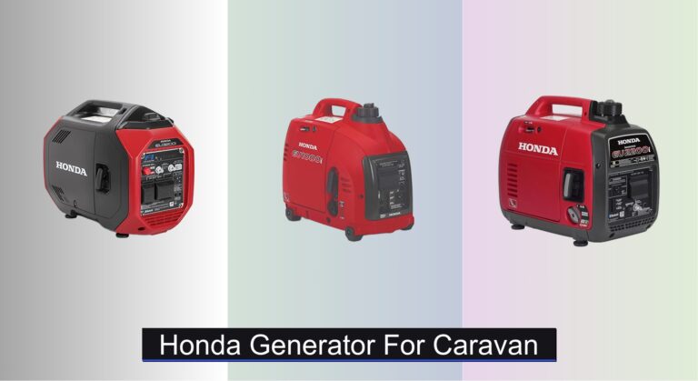 6 Best Honda Generators for Caravan 2026 - Inverter and Generator Reviews